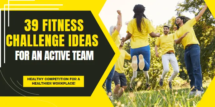List of 39 Fitness Challenge Ideas for an Active Team