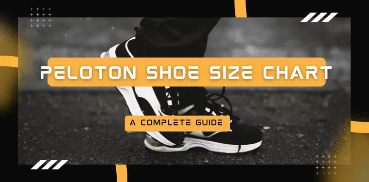 Peloton Shoe Size Chart: Knowing The Essentials