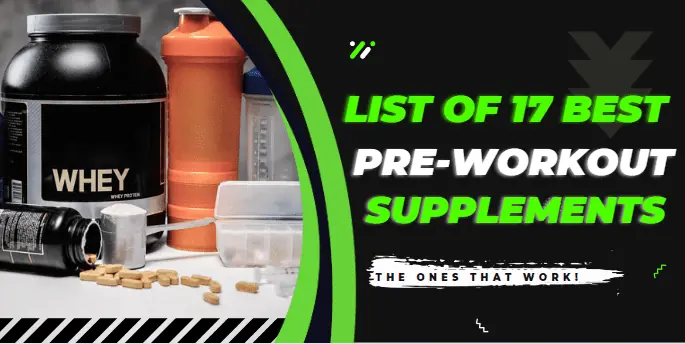 the ultimate list of 17 best pre workout supplements