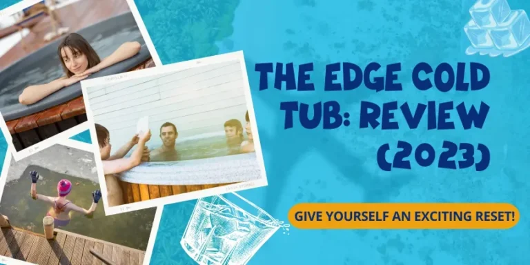 Edge Cold Tub Review (2024): Should You Buy It?
