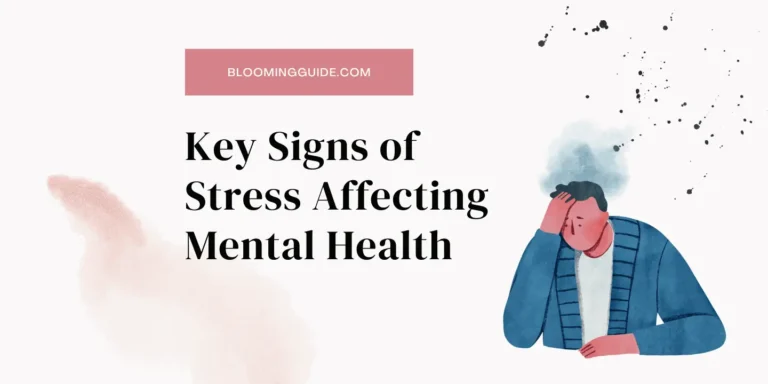 What are the Key Signs of Stress Affecting Mental Health?