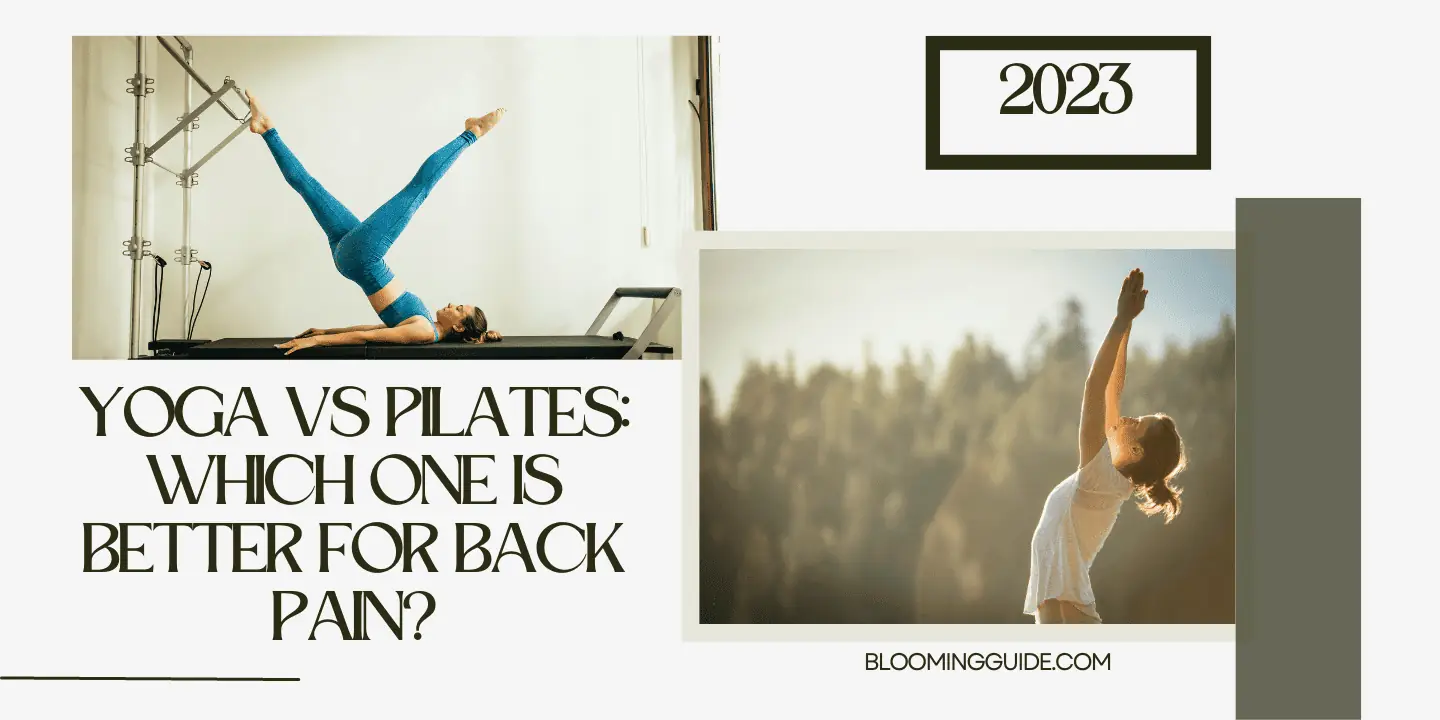 yoga vs pilates for back pain - Comprehensive Comparison