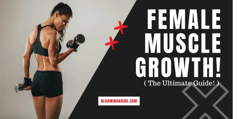 The Best Tips For Female Muscle Growth: The Ultimate Guide!